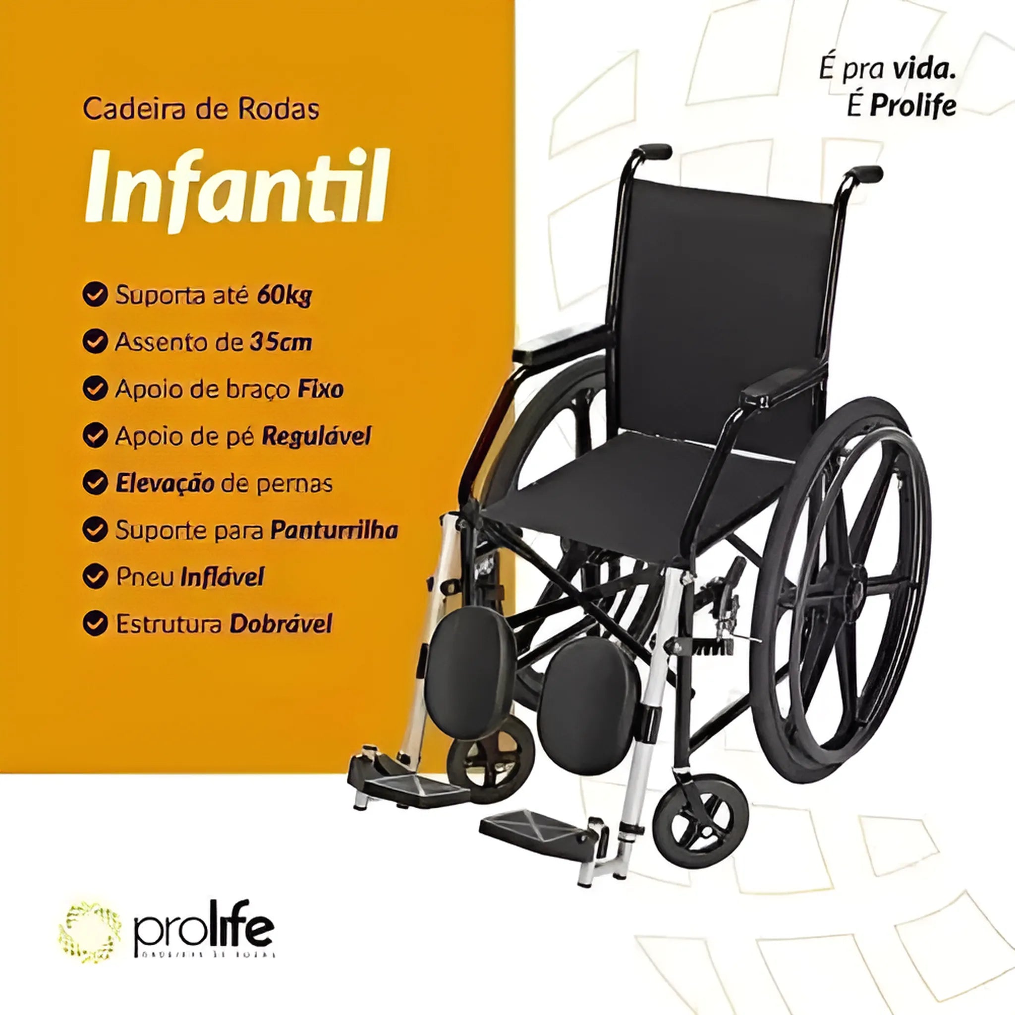 Cadeira de Rodas Infantil 35cm PL 402 Prolife